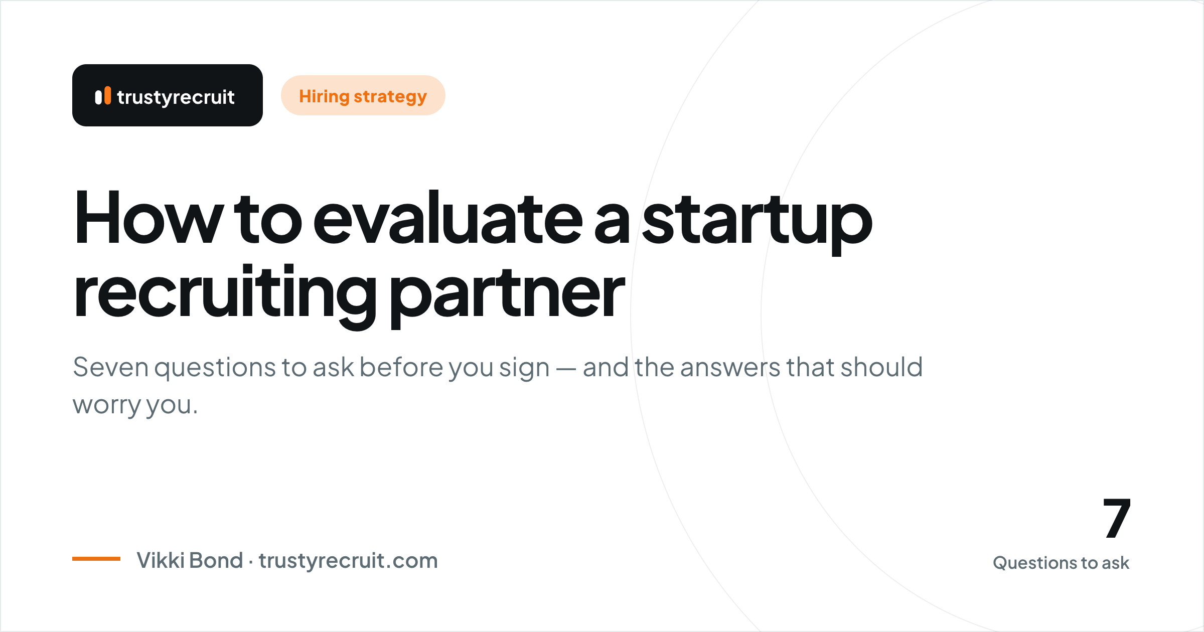 How to evaluate a startup recruiting partner: the questions that actually matter